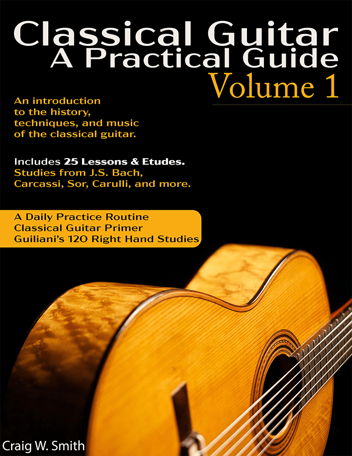 Classical Guitar — A Practical Guide Vol. 1